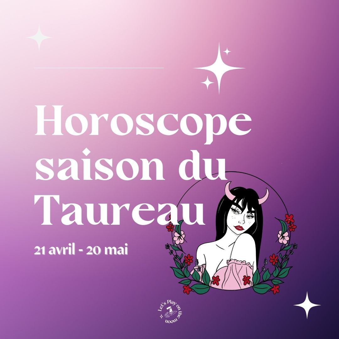 Énergies et Horoscope de la saison du Taureau ♉️