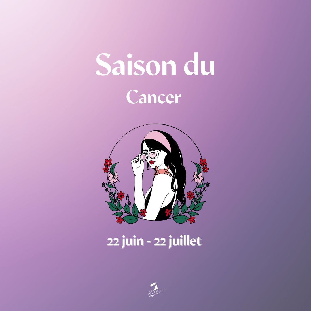 Bienvenue dans la saison du Cancer ♋️