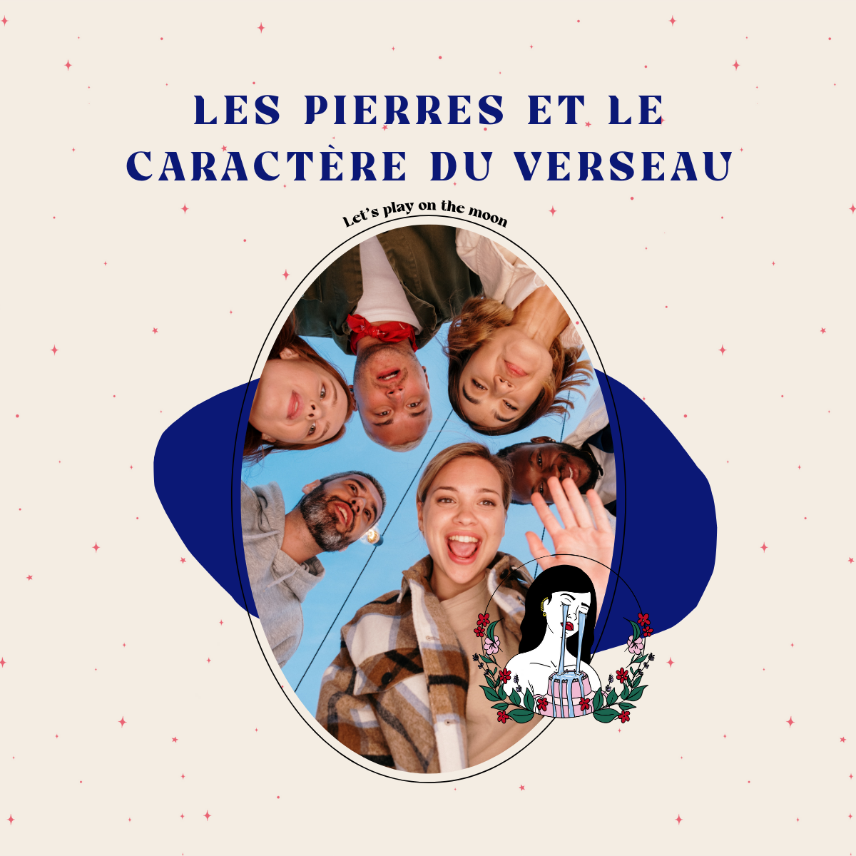 Le caractère et les pierres du signe astro du Verseau ♒️