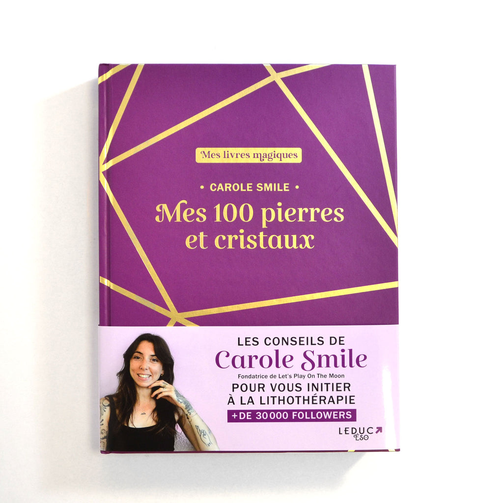 My 100 stones and crystals • Carole Smile